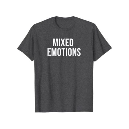 Mixed Emotions Grey Shirt